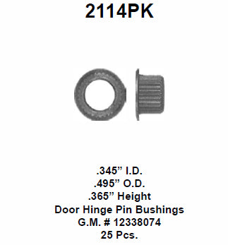Bushing,hinge pin c/k 88-99 front door uppr - 2114PK
